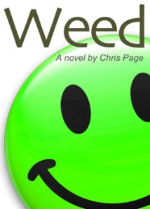 Weed, a novel by Chris Page