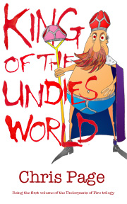 King of the Undies World: a novel by Chris Page