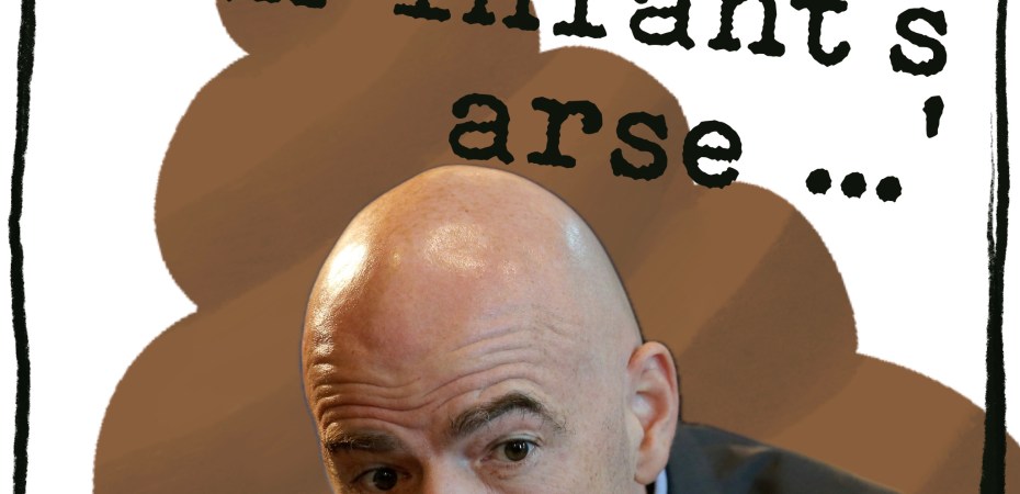 Satirical illustration of Gianni Infantino with a large cartoon poo emoji rising behind him like a halo, above a hand-lettered speech bubble reading "...smooth and hairless as an infant's arse..."